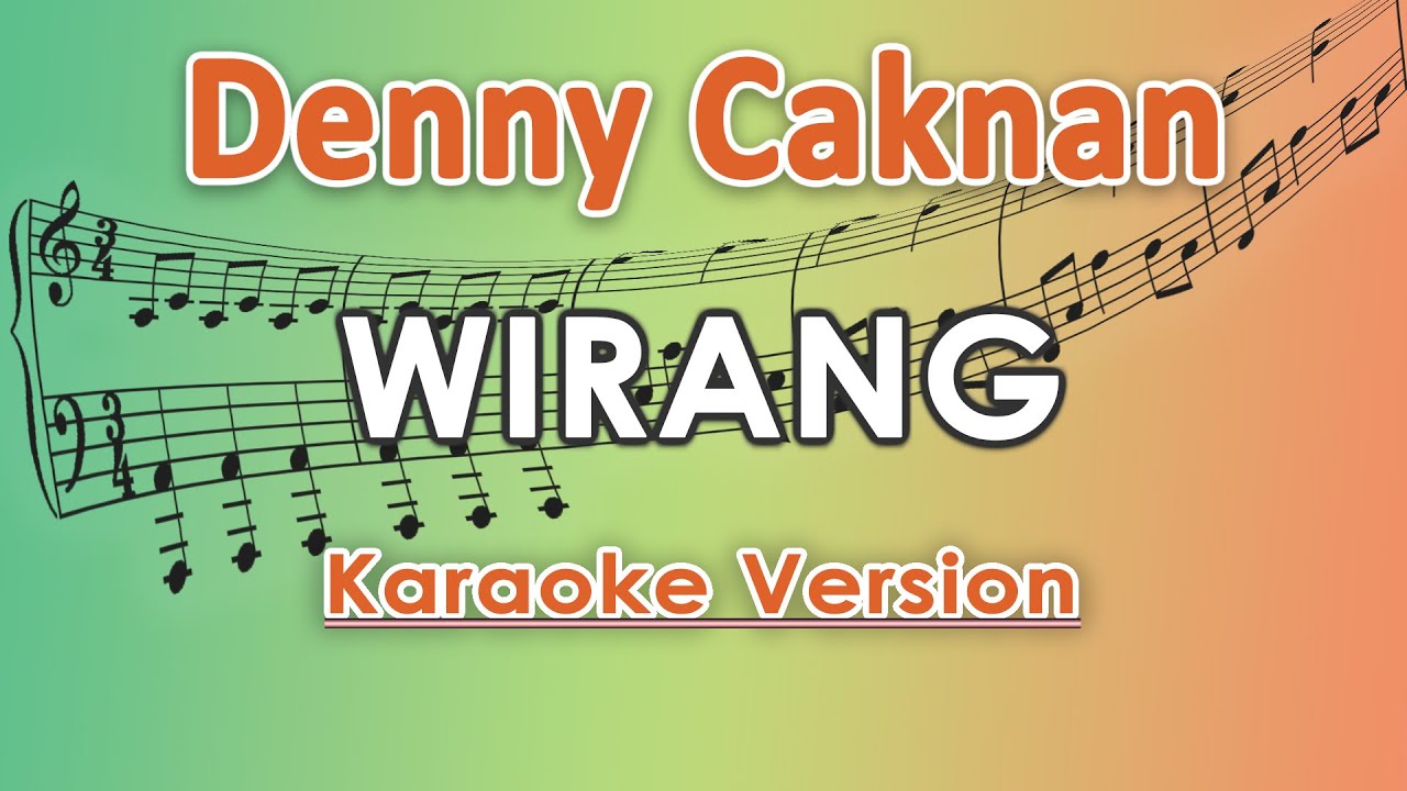 Denny Caknan - Wirang (Karaoke Lirik Tanpa Vokal) by regis