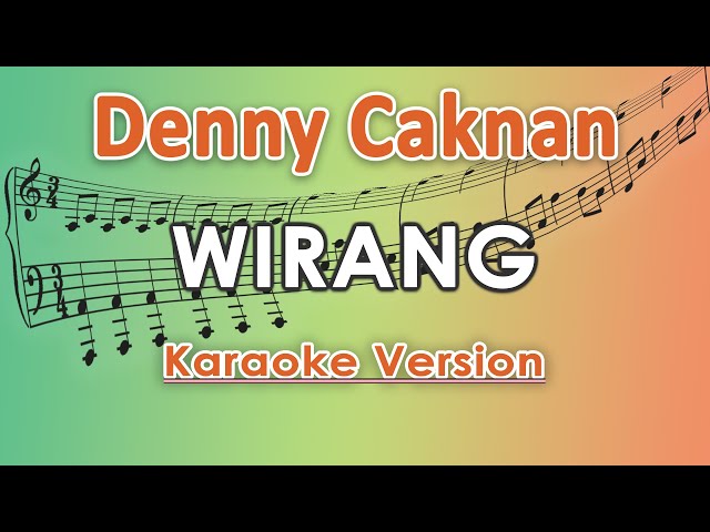 Denny Caknan - Wirang (Karaoke Lirik Tanpa Vokal) by regis class=