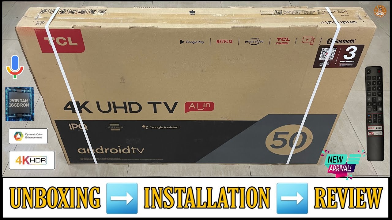 TCL 50 Inch 4K HDR LED Android Smart TV, Unboxing, Setup & Impressions