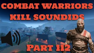 Combat Warriors Kill Sound Ids Part 112