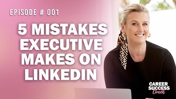 Career Success Coach | 5 Mistakes People Make on LinkedIn | Sarah Makris