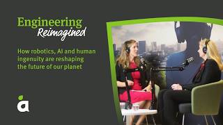 Engineering Reimagined: How robotics, AI and human ingenuity are reshaping the future of our planet