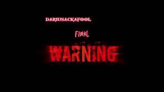 Dariusboy187 Final warning: official audio
