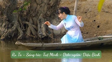 Ru Ta - Sáng tác: Tuệ Minh - Thích Phước Toàn - Diễn ngâm: Diệu Bình