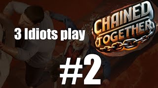 Chained Together #2: Three Idiots share a brain cell
