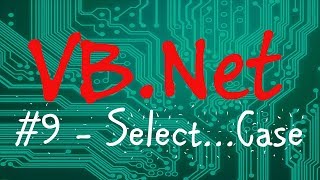 Select...Case - [Programmer en VB.Net] #9