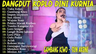 GAMBANG KIWO - SUN AKONI - DINI KURNIA FULL ALBUM LAGU OSING BANYUWANGI! ADA KOPLO