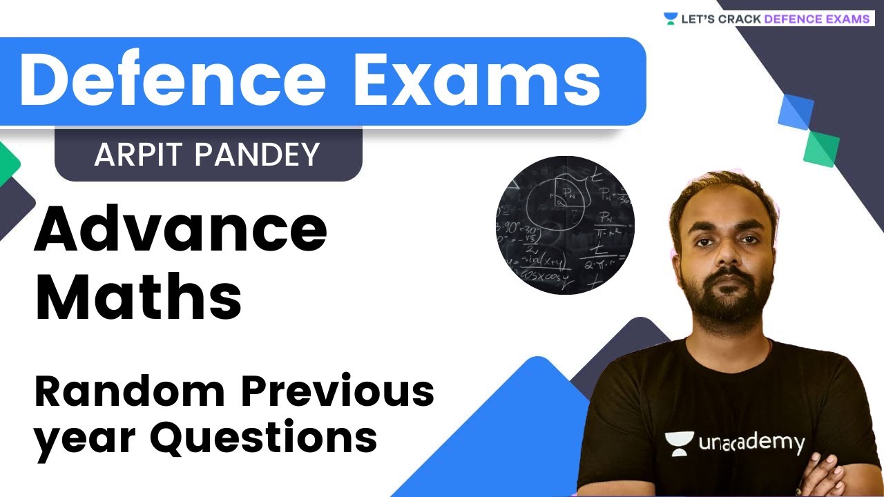 Advance Maths | Random Previous year Questions | Let's Crack Defence Exams | Arpit Pandey