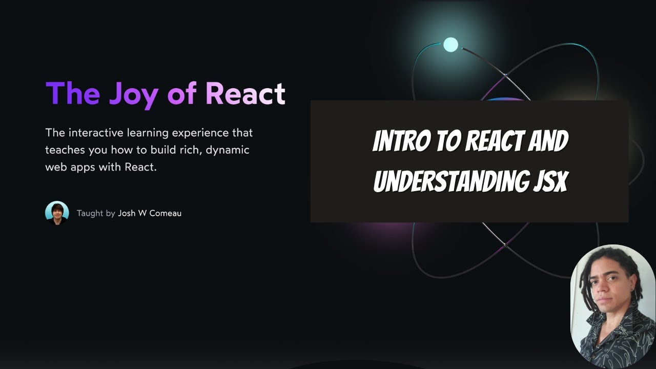 The Joy of React : Intro to React and Understanding JSX - YouTube