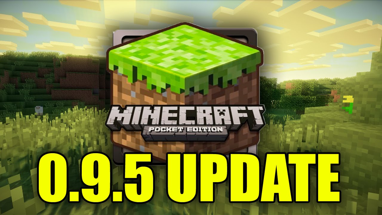 Minecraft pocket edition 0 9 5 change log tweaks full review