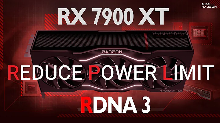 降低AMD RX 7900XT(X)功耗限制 | 如何选择高质量电源供应器