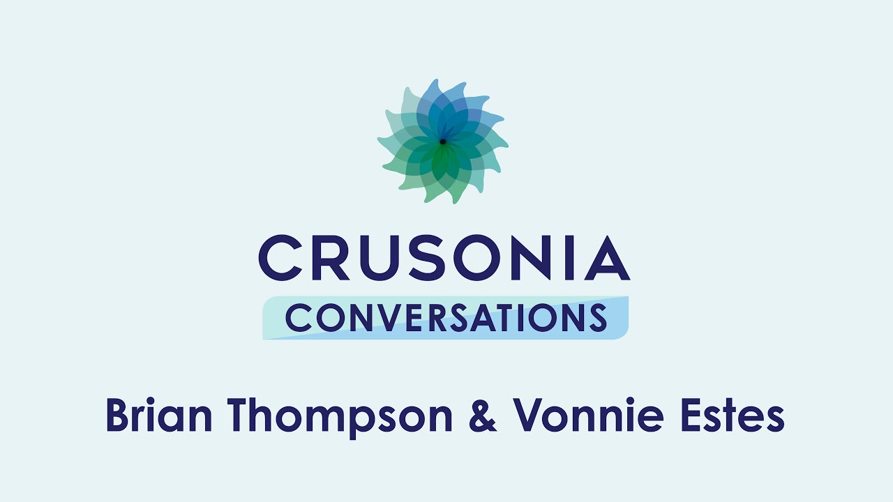 Brian Thompson & Vonnie Estes | Crusonia Conversations