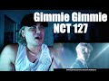 NCT 127 'gimme gimme' MV | GOT ME ACTIN UP!