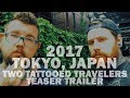 Japan Vlog Teaser:  Two Tattooed Travelers