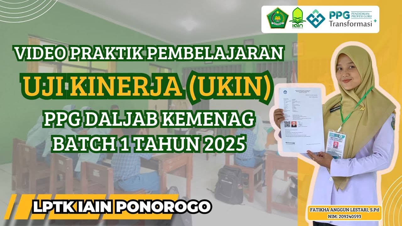 VIDEO UKIN | PPG PAI DALJAB KEMENAG BATCH 1 TAHUN 2025 | LPTK IAIN PONOROGO | FATIKHA ANGGUN LESTARI