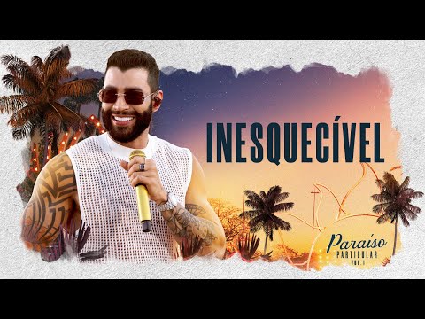 Gusttavo Lima - Inesquecível