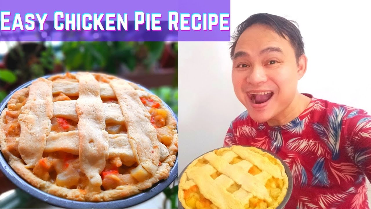 Easy Chicken Pie Recipe Quick and Easy Cooking Tips, Baking Guide YouTube