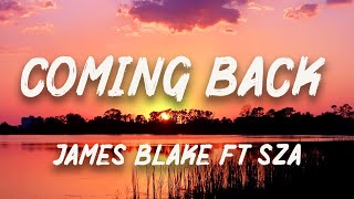 James Blake - Coming Back (Lyric) ft. SZA