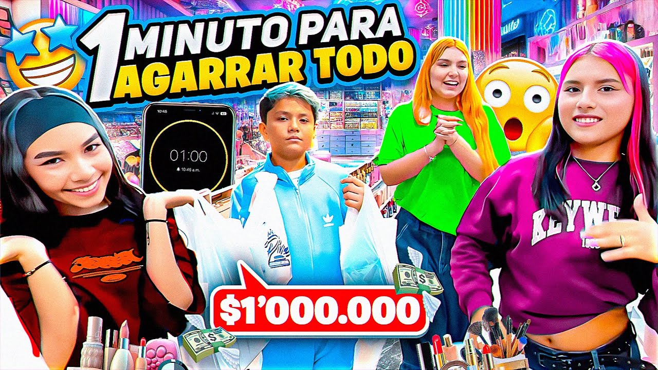 1 MINUTO PARA AGARRAR TODO LO QUE QUIERAN 1’000.000 Para cada uno 😱🤑