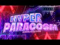 4k hyper paracosm by endlevel viruz  therealsneaky extreme demon  geometry dash 211