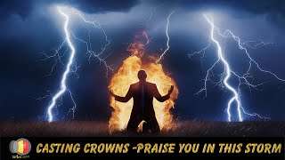 Casting Crowns- Praise You In This Storm