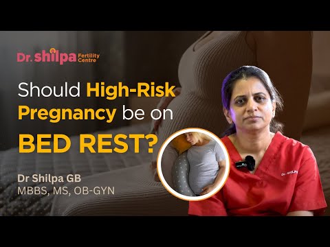 Should High-Risk Pregnancy be on bed rest? | Dr Shilpa G B | Gynecologist Bangalore