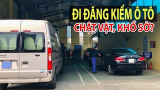 ĐĂNG KIỂM - P1: Đăng kiểm xe 