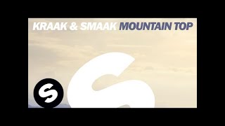 Kraak &amp; Smaak - Mountain Top (Original Mix)