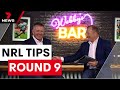 Webby &amp; Gilly&#39;s NRL Tips: Round 9 | 7 News Australia
