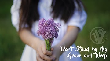 Do Not Stand at My Grave and Weep | A song of hope by One Voice Children