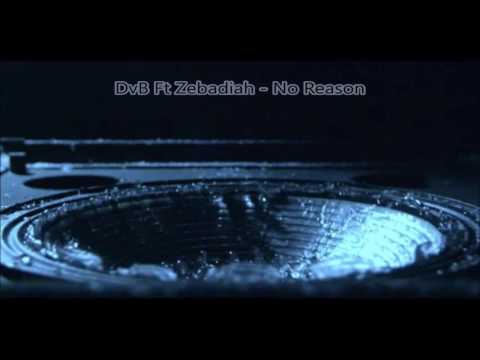 12. DvB Featuring Zebadiah - No Reason