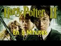 Harry potter et la chambre des secrets en 5 min