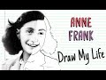 ANNE FRANK | Draw My Life