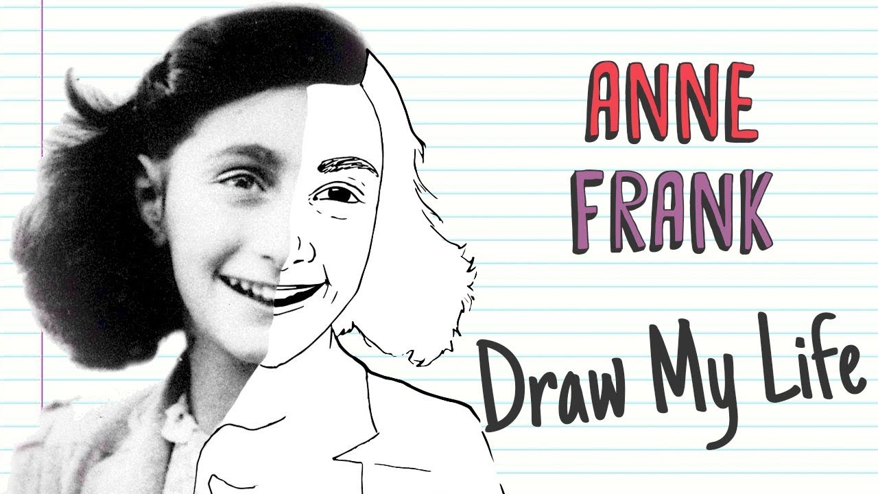 ANNE FRANK Draw My Life YouTube