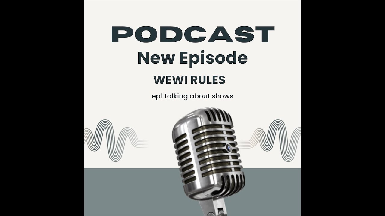 the wewi rules show ep1 nostalgic shows