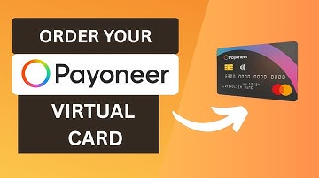 How to Order Your Payoneer Virtual Card | 2025