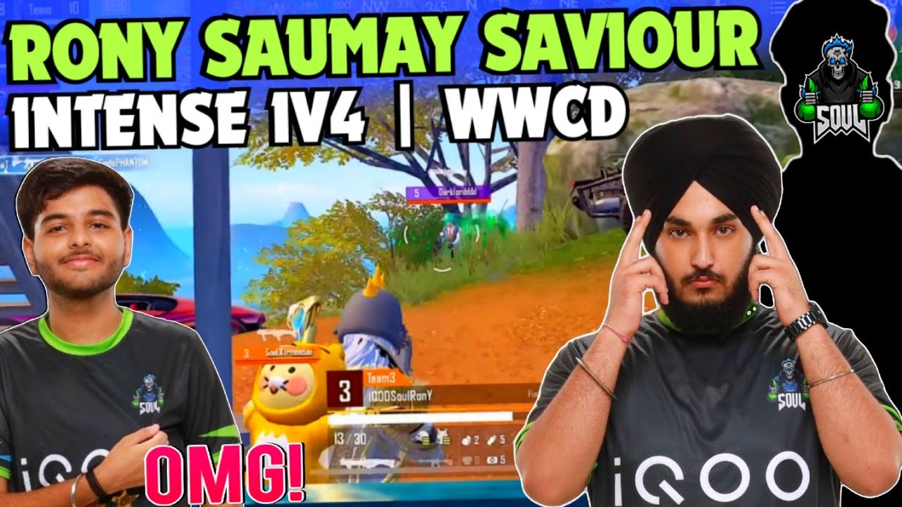 iQOOSouL Rony & Saumay The Saviour 😳 1v4 Clutch 🔥 SOUL Intense WWCD ...