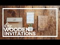 WOOD INVITATIONS?! DIY Suite Tutorial