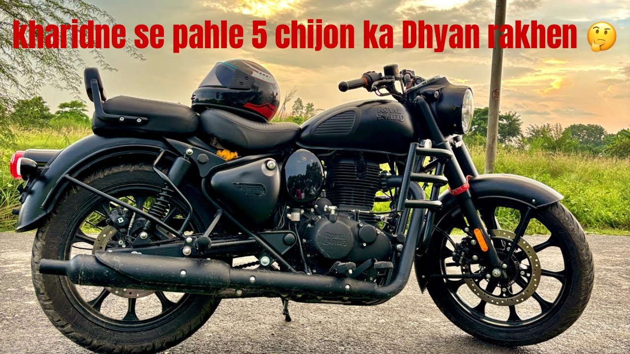Bike kharidne se pahle 5chijon Ka Dhyanrakhen Royal Enfield classic 350bs6 stealthblack #1 #viralai 