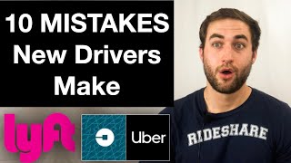 10 MISTAKES UBER & LYFT DRIVERS MAKE EVERY DAY!