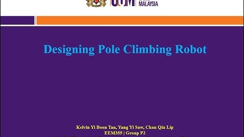 USM 2020 #EEM355 | Group P2 | Pole Climbing Robot