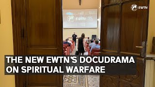 Spiritual Warfare in the Parable of the Prodigal Son: the New EWTN’s Docudrama