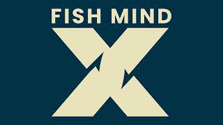 Fishmind X Podcast Episode One: Mike Roy