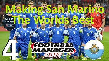 FM17 Experiment - Making San Marino The Worlds Best - Part 4