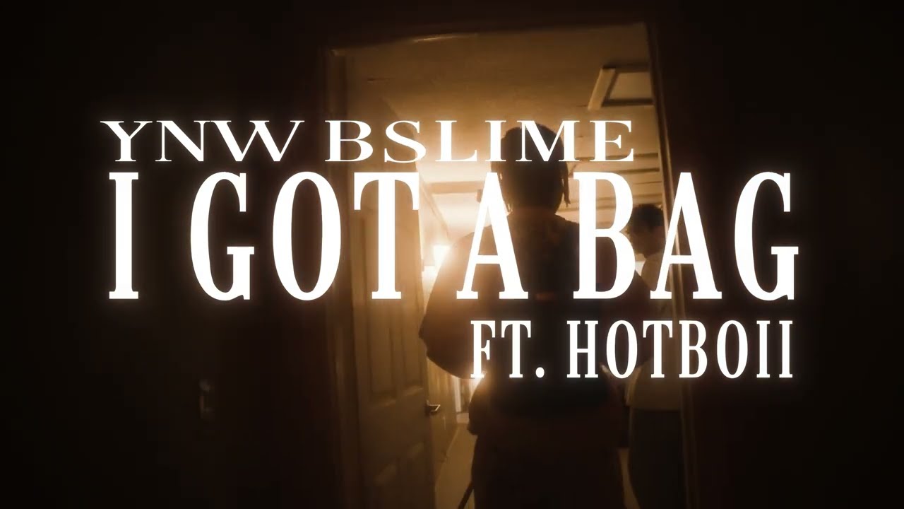 YNW BSlime "I Got a Bag" ft. Hotboii - Visualizer