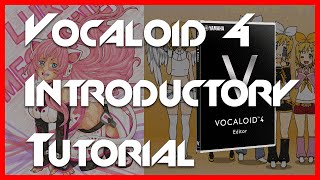 Introduction to Making Vocaloid Music for Beginners in Vocaloid4