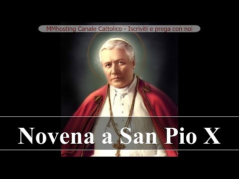 Novena A San Pio X Per Ottenere Una Grazia Youtube