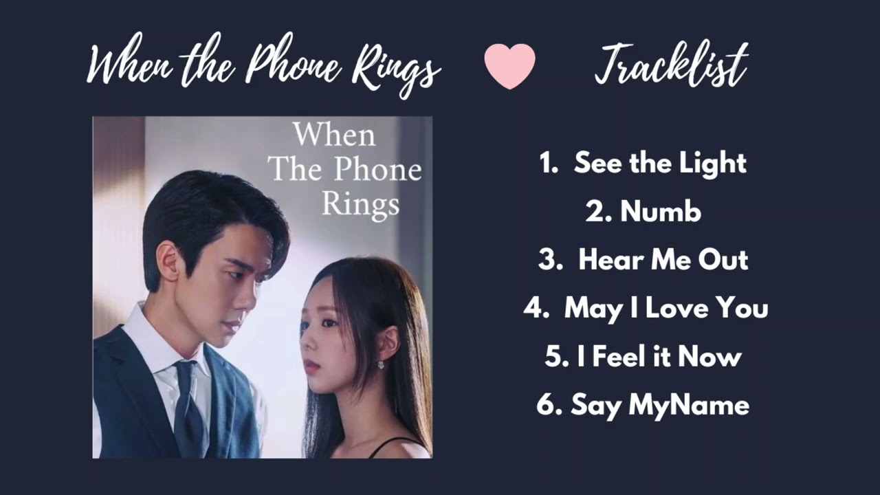 ♥ When the Phone Rings OST (지금 거신 전화는) ♥ | ♪ Korean Drama 2024 Playlist ♪  -  MyMusicShelf | 내 음악 선반