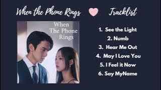 ♥ When the Phone Rings OST (지금 거신 전화는) ♥ | ♪ Korean Drama 2024 Playlist ♪  -  MyMusicShelf | 내 음악 선반