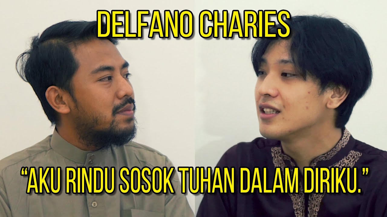 DELFANO CHARIES "DULU TERGANGGU SUARA ADZAN, KINI AKU MENANGIS DENGAR SUARA ADZAN" #BecomeMuslim